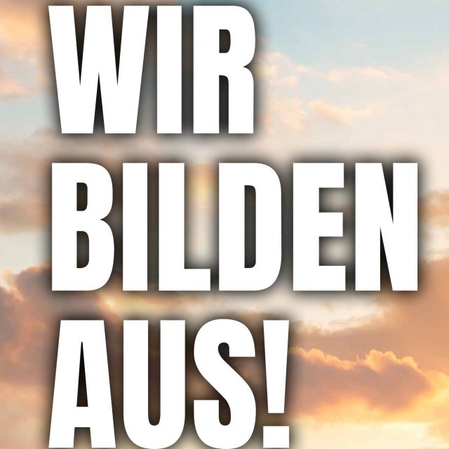WIR BILDEN AUS!